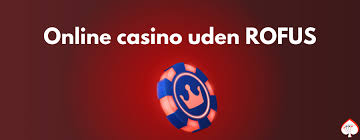 Danish Casinos Uden ROFUS Hvordan Man Spiller Sikkert og Ansvarligt