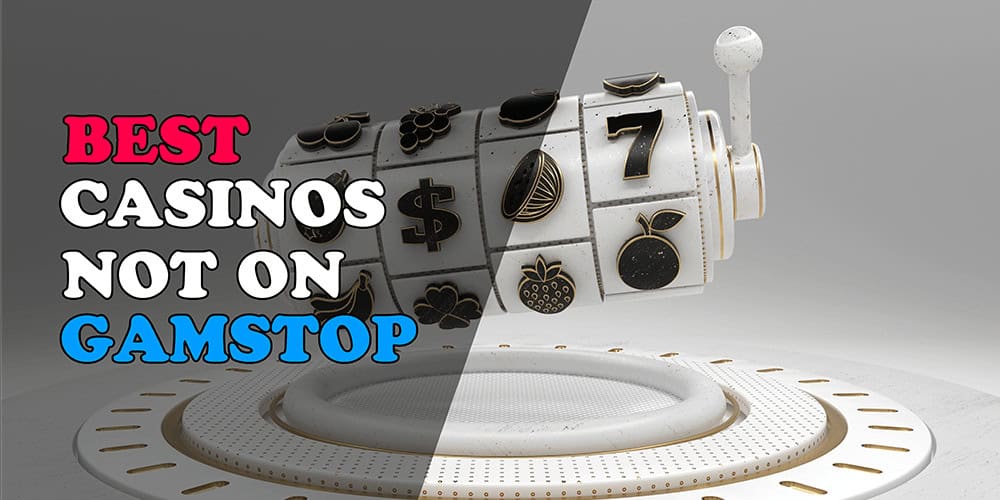 Exploring Casinos That Are Not on GamStop -1539083558