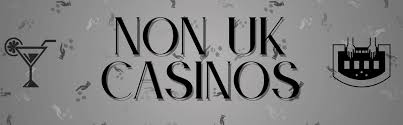 Exploring Non-UK Licensed Casinos Benefits and Risks Exploring Non-UK Licensed Casinos Benefits and Risks