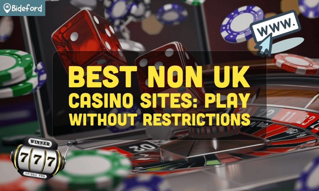Top Non-UK Casino Sites Discover the Best Options for Gamblers Top Non-UK Casino Sites Discover the Best Options for Gamblers