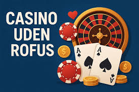 Udenlandsk Casino Uden ROFUS Find Dit Perfekte Spil